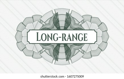 Green rosette (money style emblem) with text Long-range inside
