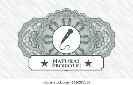 Green rosette (money style emblem) with microphone icon and Natural Probiotic text inside