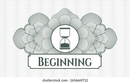 Green rosette or money style emblem with sand clock icon and Beginning text inside