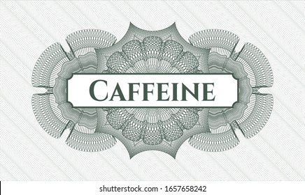 Green rosette (money style emblem) with text Caffeine inside