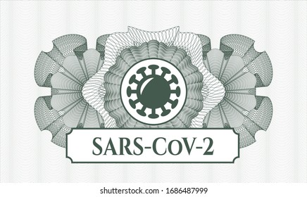 Green rosette or money style emblem with coronavirus icon and SARS-CoV-2 text inside