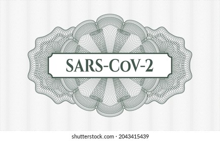 Green rosette or money style emblem. Vector Illustration. Detailed with text SARS-CoV-2 inside
