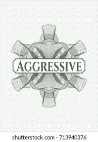 Green rosette (money style emblem) with text Aggressive inside