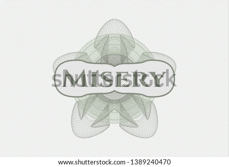 Green rosette or money style emblem with text Misery inside