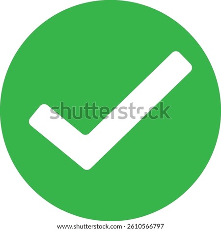 Green round check mark in circle. Flat and modern checkmark design, Symbols YES button for vote and icon. vector illustration