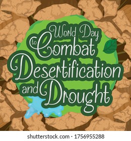 
Green round greeting with leaf and some water to commemorate World Day to Combat Desertification and Drought, with arid earth around it.