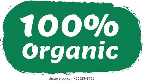 Green rounded shape label with irregular borders featuring white text promoting one hundred percent organic products for a healthy lifestyle