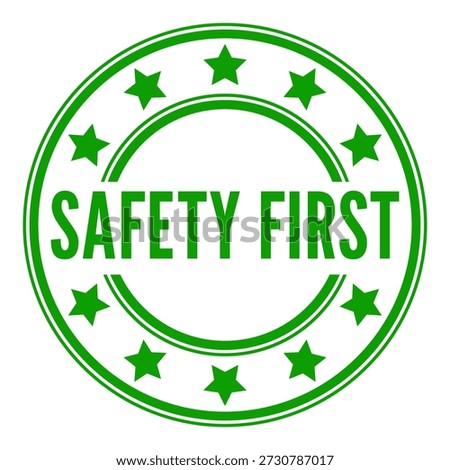 Green Safety First isolated round stamp, sticker, sign with Stars vector illustration