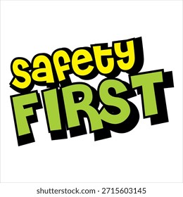 Vetor de texto verde SAFETY FIRST, design cômico.