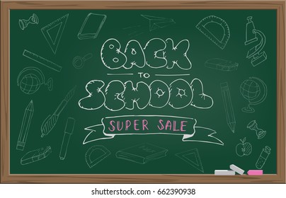 Green school blackboard with chalk hand drawn Back to School Super Sale text. Vector illustration.