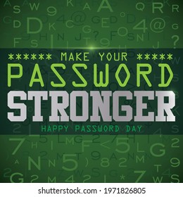 Green screen with awareness message with code rain, promoting to create strong passwords for better cyber security, during Password Day celebration.