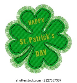 Green shamrock leaf denim patch. Happy St Patricks Day lettering for festival poster, banner and greeting card. Vector illustration.