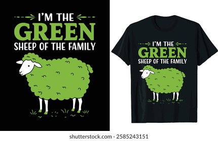 I'm the Green Sheep of the Family T-Shirt Design