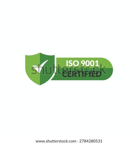 Green shield logo with checkmark and ISO 9001 certified text