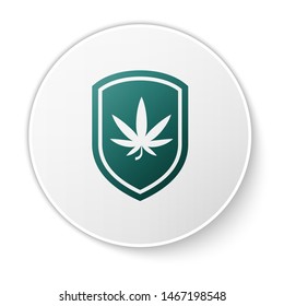 Green Shield and marijuana or cannabis leaf icon isolated on white background. Marijuana legalization. Hemp symbol. White circle button. Vector Illustration