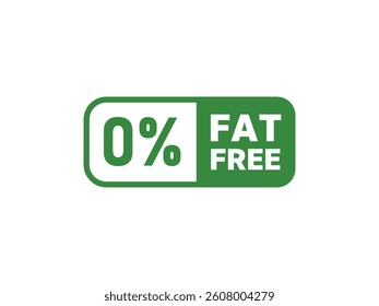 A green and sign displaying zero percent fat free information