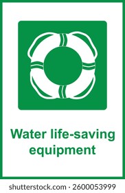 Green sign equipment for life saving on water. Designation the location the lifebuoy. Rescue of people overboard or in the water. Safe pulling out the victim. Iso 7010.