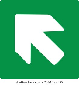 Green sign left arrow. Arrow pointing up to the left. Arrow 45° degrees. Direction of movement to exit or shelter in an emergency. Movement to a safe area. Nearest safe point or exit. ISO 7010.