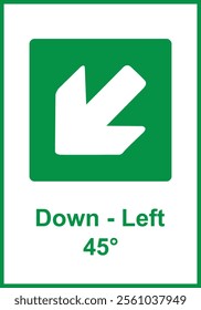 Green sign left arrow. Arrow pointing down to the left. Arrow 45° degrees. Direction of movement to exit or shelter in an emergency. Movement to a safe area. Nearest safe point or exit. ISO 7010.