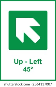 Green sign left arrow. Arrow pointing up to the left. Arrow 45° degrees. Direction of movement to exit or shelter in an emergency. Movement to a safe area. Nearest safe point or exit. ISO 7010.