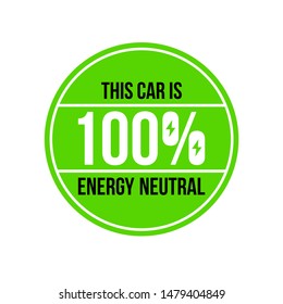 Green Sign Sticker Energy Neutral. Eco Friendly Car Sticker.