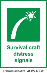 Green sign survival craft distress signals. Indicates the location equipment for sending distress signals on sea vessels, lifeboats and rafts. Safety on a life raft. Attracting the attention rescuers.