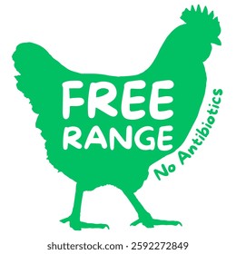 A green silhouette of a chicken with the words "Free Range" and "No Antibiotics." Ideal for farm, organic food, poultry, and sustainable agriculture branding.Transparent background for easy editing