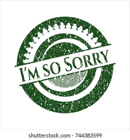 Green I'm so Sorry distress rubber grunge seal