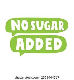 Green speech bubbles - no sugar added. Vector illustration on white background.