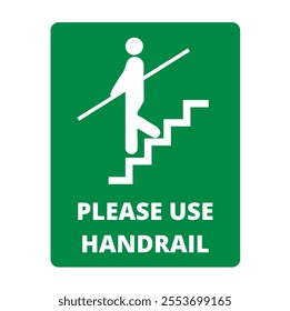 Green stairway banner with please use handrail text on a white background