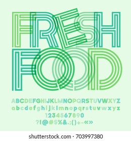 Green  striped vector alphabet. Graphic font with text Fresh food