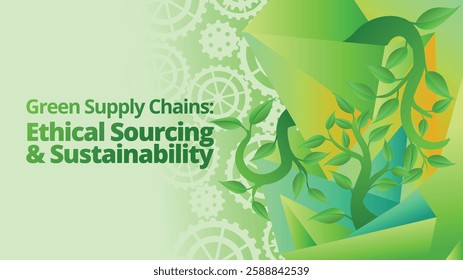 Green Supply Chains: Ethical Sourcing and Sustainability concept. abstract polygonal with green plant and gears for go green concept. template vector illustration 