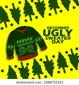 A green sweater with decorations and bold text on yellow background to celebrate Ugly Sweater Day on December