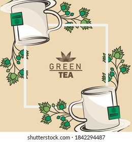 green tea lettering poster with mugs and leafs in square frame vector illustration design