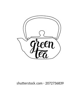 Green tea lettering and teapot. Hand drawn calligraphy and brush pen lettering phrase. Isolated vector illustration