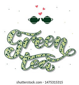 Green tea lettering typography. Logotype, icon, badge, label. For restaurant poster, signboard, menu. Handdrawn leaves and two kettles with hearts. Textured background. Tea packaging design.
