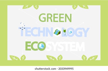 Green technology ecosystem banner. Eco friendly production and processing on planet. Environmentally safe power sources, biofuel production, eco smart system and recycling to preserve environment