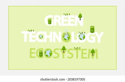 Green technology ecosystem banner. Eco friendly production and processing on planet. Environmentally safe power sources, biofuel production, eco smart system and recycling to preserve environment