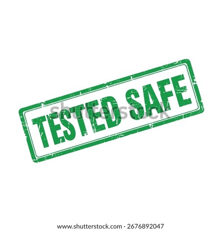 green tested safe stamp indicates product reliability assurance
