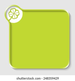 green text box for entering text and cloverleaf