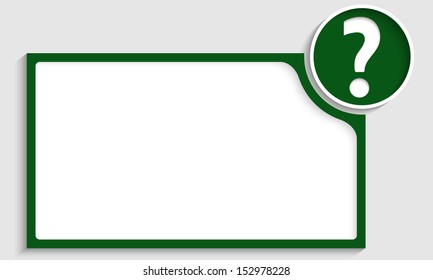 green text box with question mark