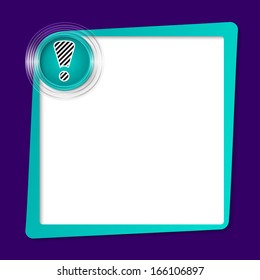 green text frame and transparent circles with exclamation mark