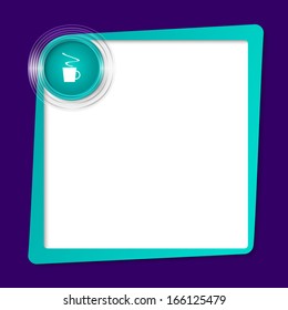 green text frame and transparent circles with cup of coffee