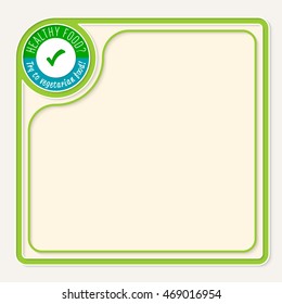 Green text frame for your text and the words Try to vegetarian food