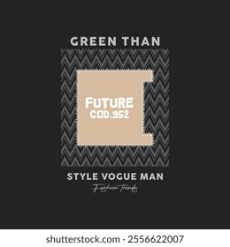 green than future slogan typography graphics for t-shirt. College print for apparel. Vector illustration.