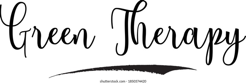 Green Therapy Cursive Calligraphy Black Color Text On White Background