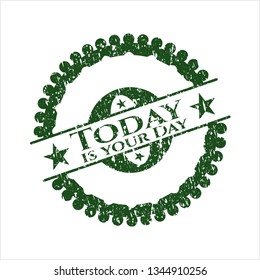 Green Today is your Day distress rubber grunge texture seal