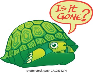 Green turtle, half hidden, trying to go out of its shell. It seems afraid and asks before leaving if  "it is already gone" using a speech bubble