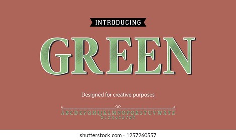 Green typeface.For labels and different type designs