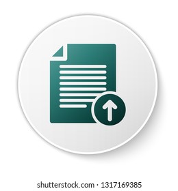 Green Upload file icon isolated on white background. File document symbol. Document arrow. Green circle button. Vector Illustration